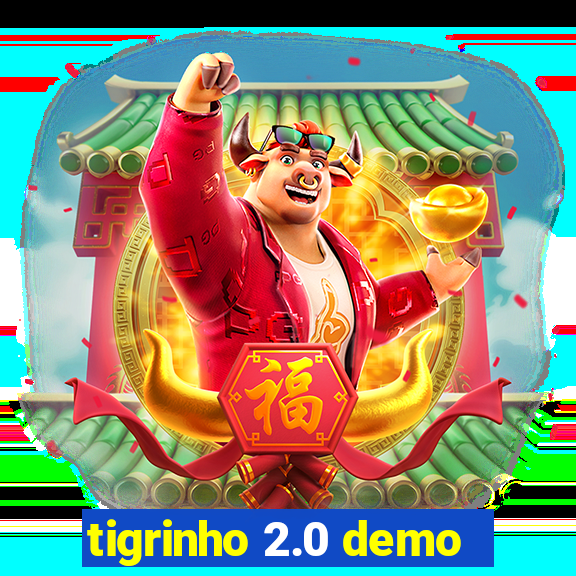 tigrinho 2.0 demo